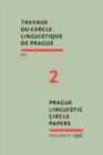 Prague Linguistic Circle Papers : Travaux du cercle linguistique de Prague nouvelle s&#233;rie. Volume 2 - eBook