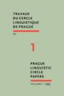 Prague Linguistic Circle Papers : Travaux du cercle linguistique de Prague nouvelle s&#233;rie. Volume 1 - eBook