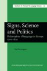 Signs, Science and Politics : Philosophies of language in Europe 1700-1830 - eBook