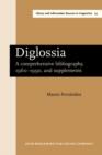 Diglossia : A comprehensive bibliography, 1960-1990, and supplements - eBook
