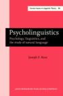 Psycholinguistics : Psychology, linguistics, and the study of natural language - eBook