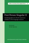 First Person Singular II : Autobiographies by North American scholars in the language sciences - eBook