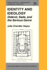 Identity and Ideology : Diderot, Sade, and the Serious Genre - eBook