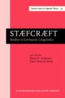 STAEFCRAEFT : Studies in Germanic Linguistics. Selected papers from the 1st and 2nd Symposium on Germanic Linguistics, University of Chicago, 4 April 1985, and University of Illinois at Urbana-Champai - eBook