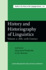 History and Historiography of Linguistics : Proceedings of the Fourth International Conference on the History of the Language Sciences (ICHoLS IV), Trier, 24-28 August 1987. Volume 2: 18th-20th Centur - eBook