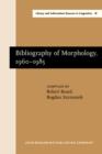 Bibliography of Morphology, 1960-1985 - eBook