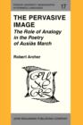 The Pervasive Image : The Role of Analogy in the Poetry of Ausias March - eBook