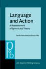 Language and Action : A reassessment of Speech Act Theory - eBook