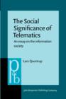 The Social Significance of Telematics : An essay on the information society - eBook