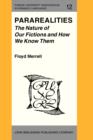 Pararealities: The Nature of Our Fictions and How We Know Them - eBook