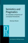 Semiotics and Pragmatics : An evaluative comparison of conceptual frameworks - eBook