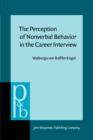 The Perception of Nonverbal Behavior in the Career Interview - eBook