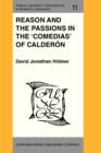 Reason and the Passions in the 'Comedias' of Calderon - eBook