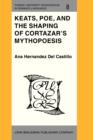 Keats, Poe, and the Shaping of Cortazar's Mythopoesis - eBook
