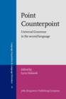 Point Counterpoint : Universal Grammar in the second language - eBook