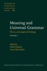 Meaning and Universal Grammar : Theory and empirical findings. Volume 1 - eBook