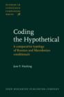 Coding the Hypothetical : A comparative typology of Russian and Macedonian conditionals - eBook
