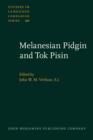 Melanesian Pidgin and Tok Pisin : Proceedings of the First International Conference on Pidgins and Creoles in Melanesia - eBook