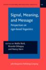 Signal, Meaning, and Message : Perspectives on sign-based linguistics - eBook