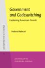 Government and Codeswitching : Explaining American Finnish - eBook