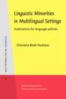 Linguistic Minorities in Multilingual Settings : Implications for language policies - eBook