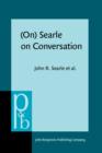 (On) Searle on Conversation : Compiled and introduced by Herman Parret and Jef Verschueren - eBook