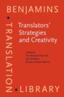 Translators' Strategies and Creativity : Selected Papers from the 9th International Conference on Translation and Interpreting, Prague, September 1995. In honor of Ji&#345;i Levy and Anton Popovi&#269 - eBook