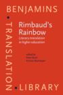 Rimbaud's Rainbow : Literary translation in higher education - eBook