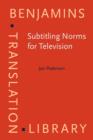 Subtitling Norms for Television : An exploration focussing on extralinguistic cultural references - eBook
