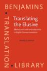 Translating the Elusive : Marked word order and subjectivity in English-German translation - eBook