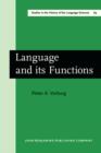 Language and its Functions : A historico-critical study of views concerning the functions of language from the pre-humanistic philology of Orleans to the rationalistic philology of Bopp. Translated by - eBook