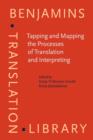 Tapping and Mapping the Processes of Translation and Interpreting : Outlooks on empirical research - eBook