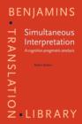 Simultaneous Interpretation : A cognitive-pragmatic analysis - eBook