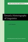 Toward a Historiography of Linguistics : Selected Essays - eBook
