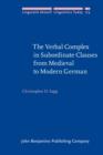 The Verbal Complex in Subordinate Clauses from Medieval to Modern German - eBook