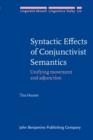 Syntactic Effects of Conjunctivist Semantics : Unifying movement and adjunction - eBook
