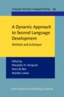 A Dynamic Approach to Second Language Development : Methods and techniques - eBook