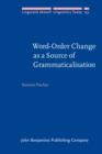 Word-Order Change as a Source of Grammaticalisation - eBook