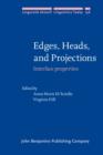Edges, Heads, and Projections : Interface properties - eBook