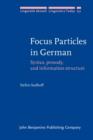Focus Particles in German : Syntax, prosody, and information structure - eBook