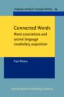 Connected Words : Word associations and second language vocabulary acquisition - eBook