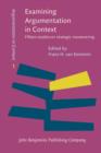 Examining Argumentation in Context : Fifteen studies on strategic maneuvering - eBook