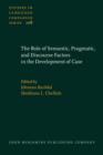 The Role of Semantic, Pragmatic, and Discourse Factors in the Development of Case - eBook