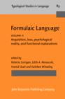 Formulaic Language : Volume 2. Acquisition, loss, psychological reality, and functional explanations - eBook