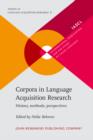 Corpora in Language Acquisition Research : History, methods, perspectives - eBook