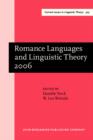 Romance Languages and Linguistic Theory 2006 : Selected papers from 'Going Romance', Amsterdam, 7-9 December 2006 - eBook