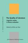 The Quality of Literature : Linguistic studies in literary evaluation - eBook