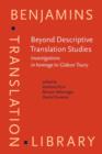 Beyond Descriptive Translation Studies : Investigations in homage to Gideon Toury - eBook