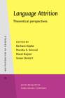 Language Attrition : Theoretical perspectives - eBook