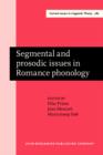 Segmental and prosodic issues in Romance phonology - eBook